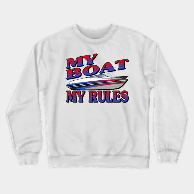 Boat Captain Yacht Boater Motorboat Rules Crewneck Sweatshirt by Monstershirts